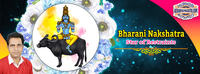 Bharani Nakshatra Mythology - Star of Restraints