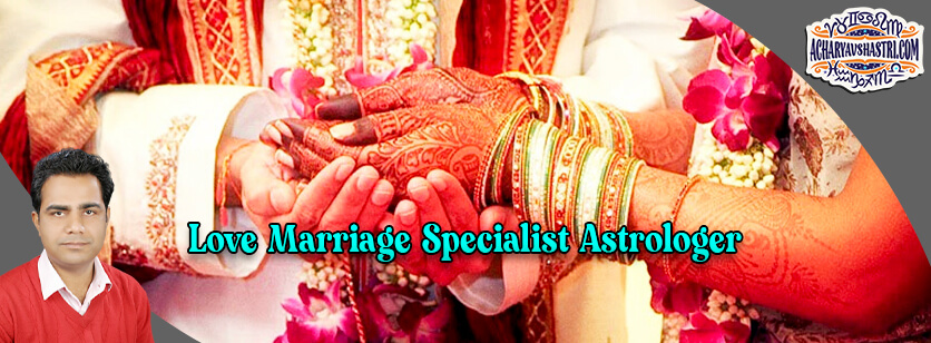 Love Marriage Specialist Astrologer