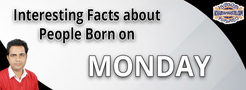 Personality Traits of People Born on Monday