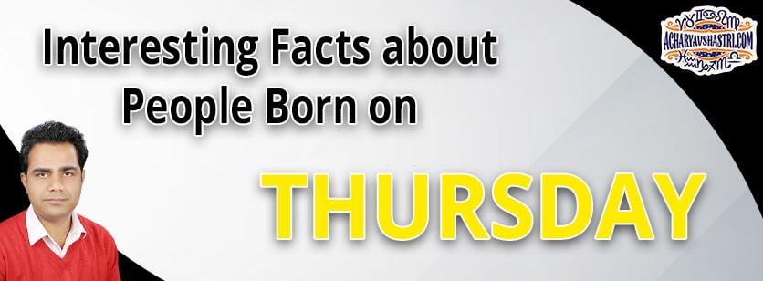 Personality Traits of People Born on Thursday