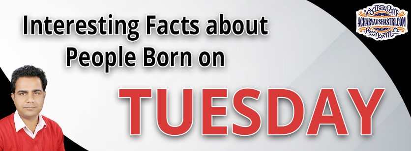 Personality Traits of People Born on Tuesday