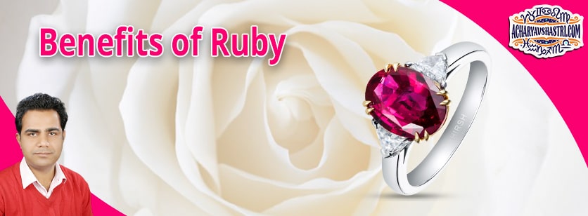 What are the Benefits of Manikya Ruby?