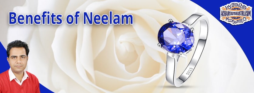 What are the Benefits of Neelam or Blue Sappahire?