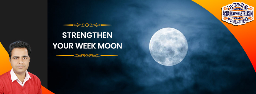 Astrological Remedies to Strengthen Weak Moon in Your Horoscope