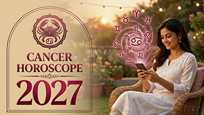 Cancer Horoscope 2027: Yearly Predictions for Cancer