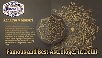 Famous and Best Astrologer in Delhi