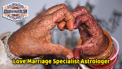 Love Marriage Specialist Astrologer