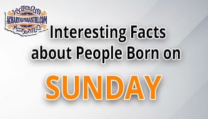 Personality Traits of People Born on Sunday