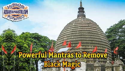 Powerful Mantras to Remove Black Magic