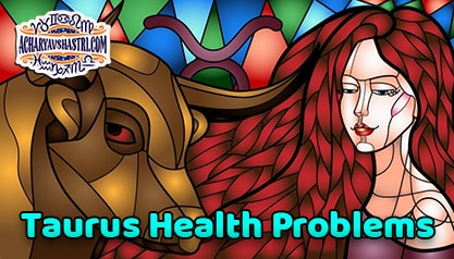 Taurus sign - Health and Medical Astrology